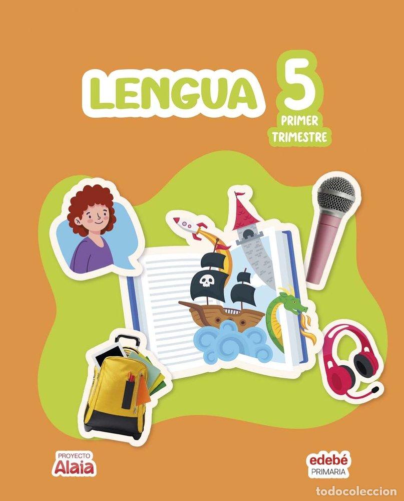 Livros: LENGUA 5&ordm;EP 26 ALAIA - EDEBE, OBRA COLECTIVA