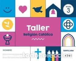 Livros: Taller religi&oacute;n cat&oacute;lica, nivel 3 - aa vv