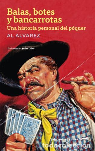 Livros: BALAS, BOTES Y BANCARROTAS - ALVAREZ, AL