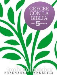 Livros: CRECER CON LA BIBLIA 5&ordm;EP AKAREL15EP - AA.VV.