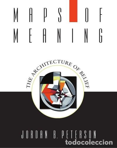 books: Maps of Meaning: The Architecture of Belief - Peterson, Jordan B.