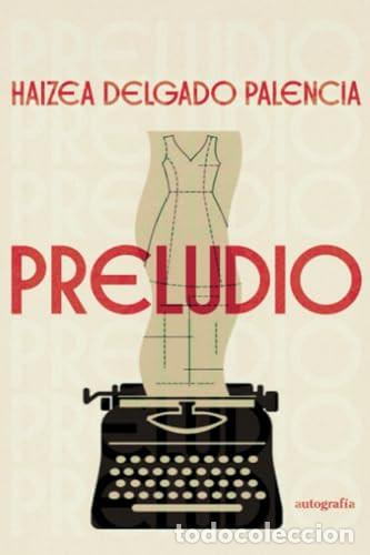 books: Preludio - Delgado Palencia, Haizea