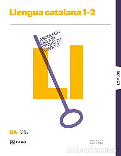 books: Llengua Catalana 1-2, BA, Codi Obert - Pall&agrave;s Guasch, Josep Maria, Barber&agrave;, Remei