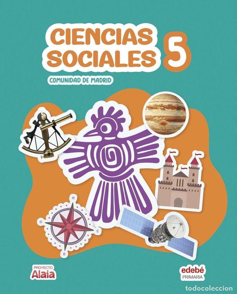 books: CIENCIAS SOCIALES 5&ordm;EP MADRID 26 ALAIA - EDEBE, OBRA COLECTIVA