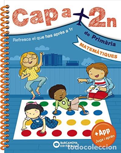 books: Cap a 2nd, Matem&agrave;tiques, Refresca el que has apr&egrave;s a 1r - Barcanova, Editorial