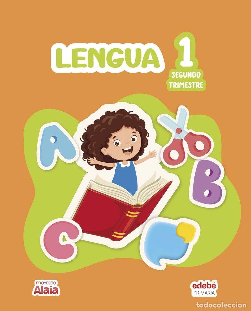 Libri: LENGUA 1&ordm;EP CANARIAS 26 ALAIA - EDEBE, OBRA COLECTIVA