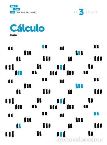 B&uuml;cher: Cuadernos C&aacute;lculo 3 - &Aacute;rea de Proyectos Educativos de Primaria Edelvives