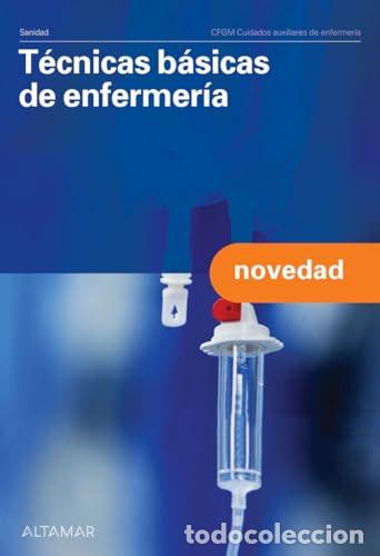 Libros: T&eacute;cnicas b&aacute;sicas de enfermer&iacute;a - Arturo Ortega P&eacute;rez