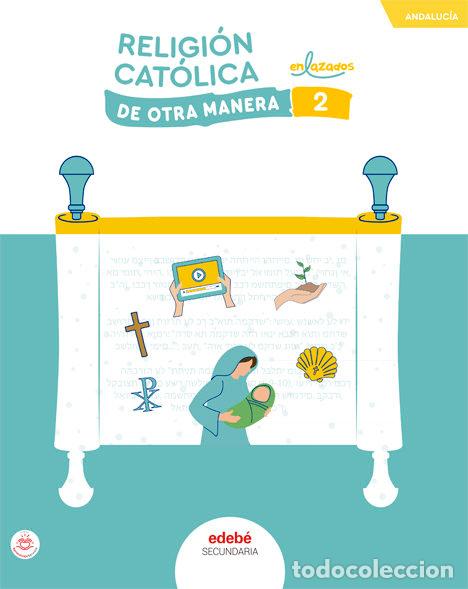 books: RELIGION 2&ordm;ESO ANDALUCIA 24 DE OTRA MANERA - AA.VV