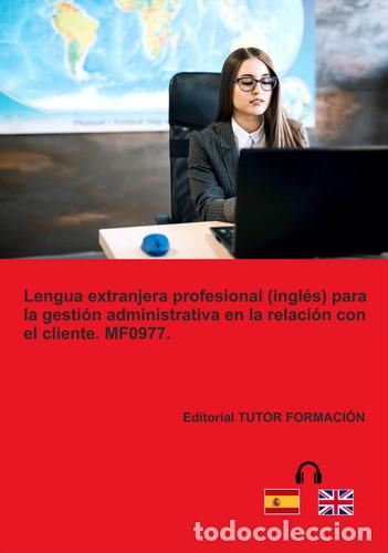 books: Lengua extranjera profesional (Ingl&eacute;s) para la gesti&oacute;n administrativa en la relaci&oacute;n con el cliente.