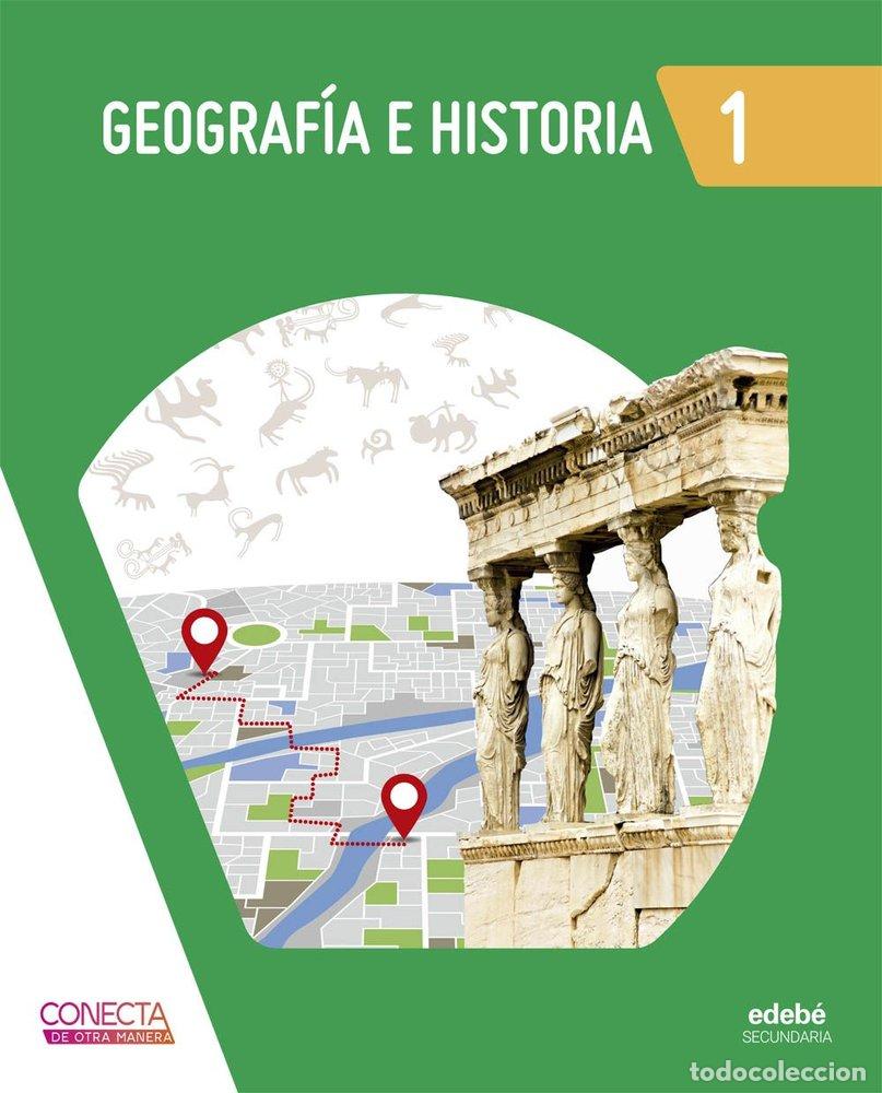 books: GEOGRAFIA E HISTORIA 1&ordm;ESO 26 CONECTA DE OTRA MANERA - EDEBE, OBRA COLECTIVA