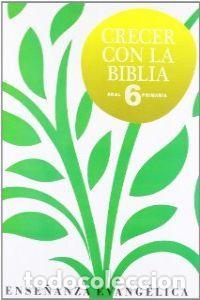 Libri: CRECER CON LA BIBLIA 6&ordm;EP 11 AKAREL16EP - AA.VV.