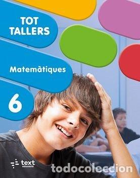 Livres: TOT TALLERS. MATEMATIQUES 6 - NURIA