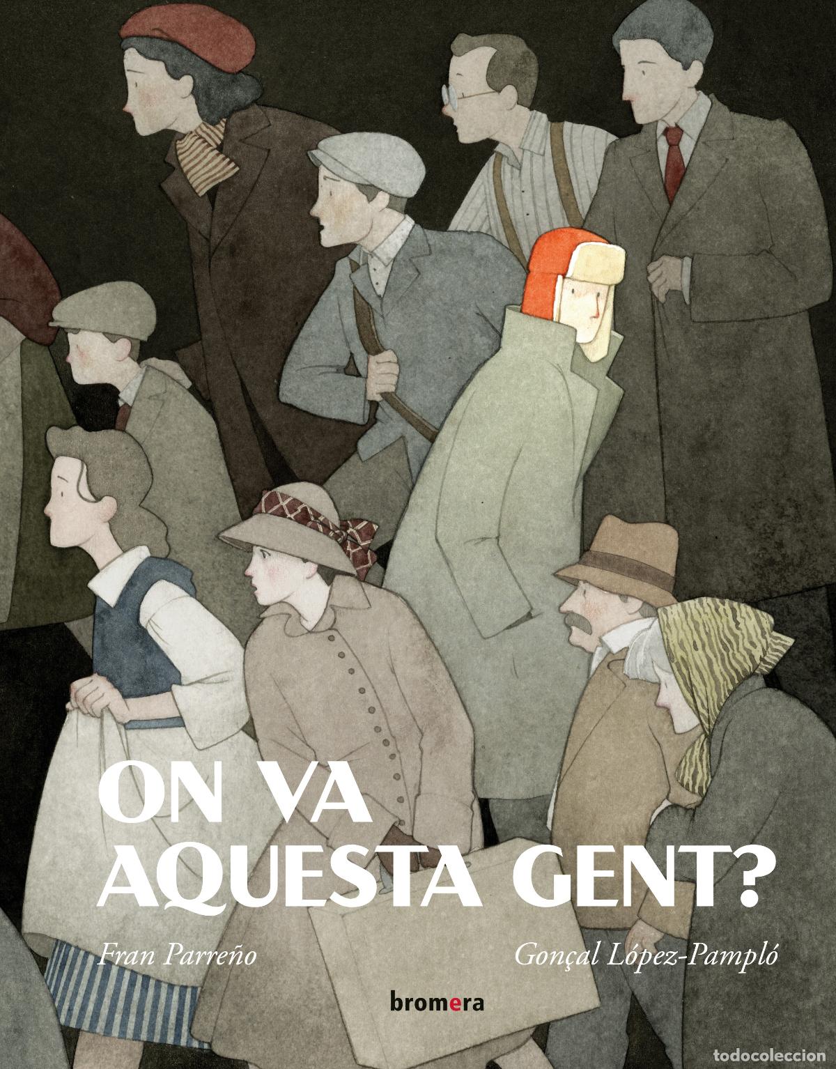 Livres: ON VA AQUESTA GENT? - PARRE&Ntilde;O, FRAN