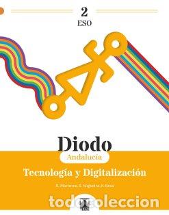 Livres: TECNOLOGIA DIGITALIZACION 2&ordm;ESO ANDALUCIA/CANARIAS 24 DIODO - AA.VV