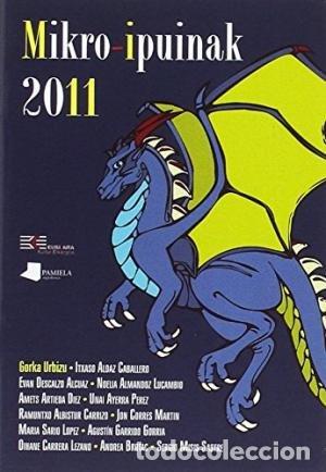 Livros: MIKRO-IPUINAK 2011 - ALDAZ CABALLERO, ITXASO