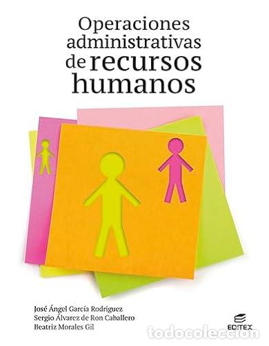 Livros: Operaciones administrativas de recursos humanos - Garc&iacute;a Rodr&iacute;guez, Jos&eacute; &Aacute;ngel, &Aacute;lvarez de Ron Cabal