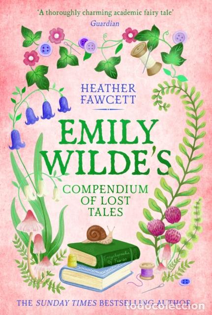 Libros: EMILY WILDE'S COMPENDIUM OF LOST TALES - HEATHER FAWCETT