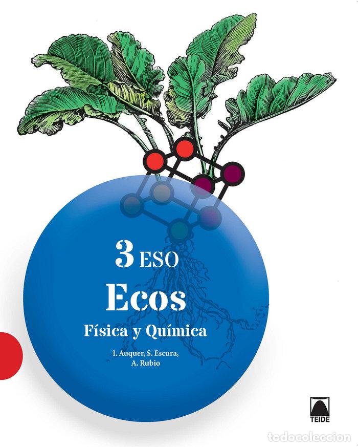Libros: FISICA QUIMICA 3&ordm;ESO ECOS 15 TEIFYQ33E - AUQUER PEDEMONTE, IGNASI