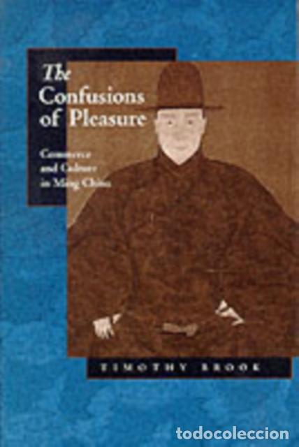 Libros: THE CONFUSIONS OF PLEASURE - TIMOTHY BROOK