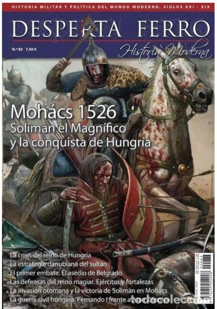 Libros: MOHACS 1526.SOLIM&Aacute;N EL MAGN&Iacute;FICO Y CONQUISTA DE HUNGR&Iacute;A - Varios autores