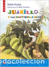 Libri: JUANILLO Y LAS HABICHUELAS MAGICAS - Nesbit, Edith