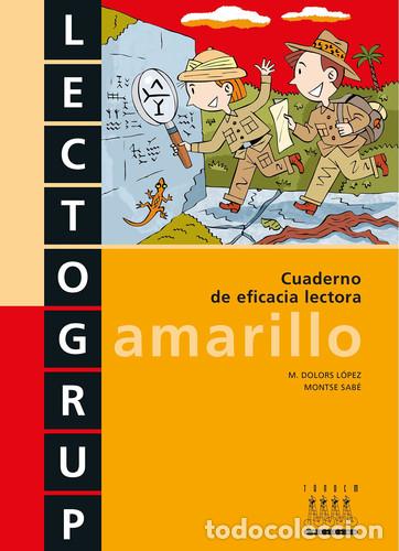 Libri: Lectogrup amarillo. Cuaderno de eficacia lectora - M. Dolors L&oacute;pez Guti&eacute;rrez