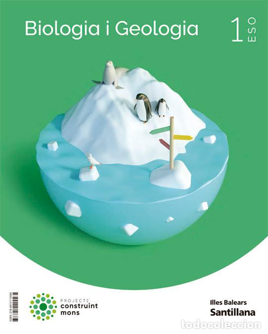 Libri: BIOLOGIA GEOLOGIA 1&ordm;ESO BALEARES 22 CONSTRUYENDO MUNDOS - AA.VV