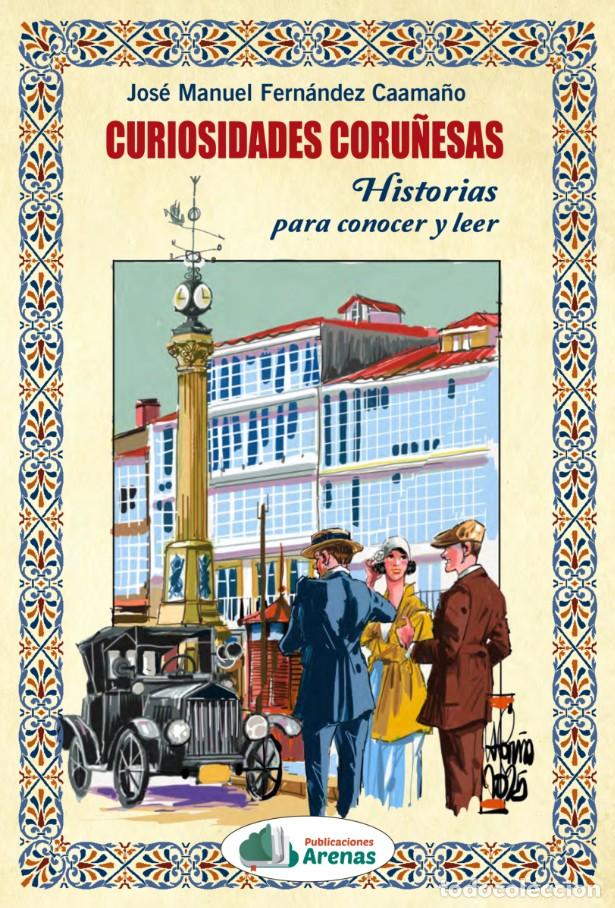 Libri: CURIOSIDADES CORU&Ntilde;ESAS - FERN&Aacute;NDEZ CAAMA&Ntilde;O, JOSE MANUEL