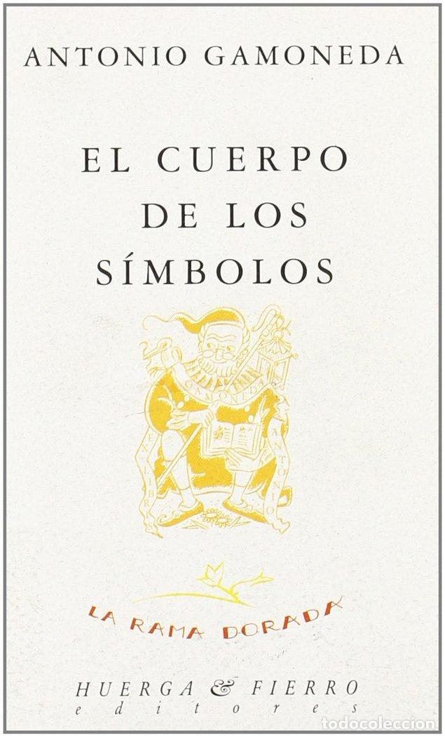 books: CUERPO DE LOS SIMBOLOS,EL - GAMONEDA, ANTONIO