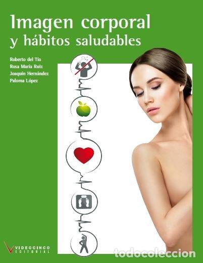 books: IMAGEN CORPORAL Y HABITOS SALUDABLES - VARIOS AUTORES