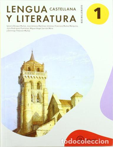 books: Lengua castellana y literatura, 1 Bachillerato - Jos&eacute; Antonio Mart&iacute;nez Jim&eacute;nez
