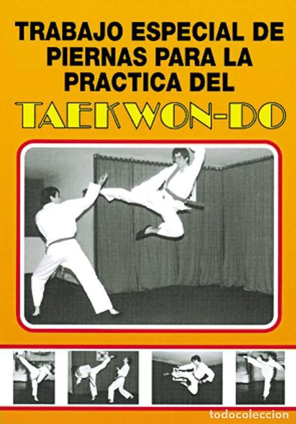 books: TRABAJO ESPECIAL DE PIERNAS PARA LA PRACTICA TAEKWONDO - ASO, RAFAEL