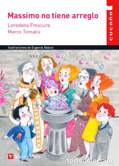 books: MASSIMO NO TIENE ARREGLO - Frescura, Loredana