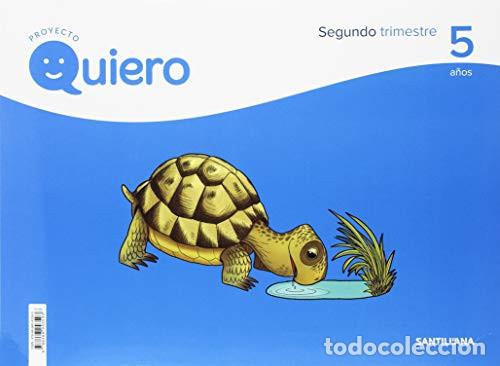 Libri: Proyecto quiero 5 a&ntilde;os. Segundo trimestre - Ana Uguina