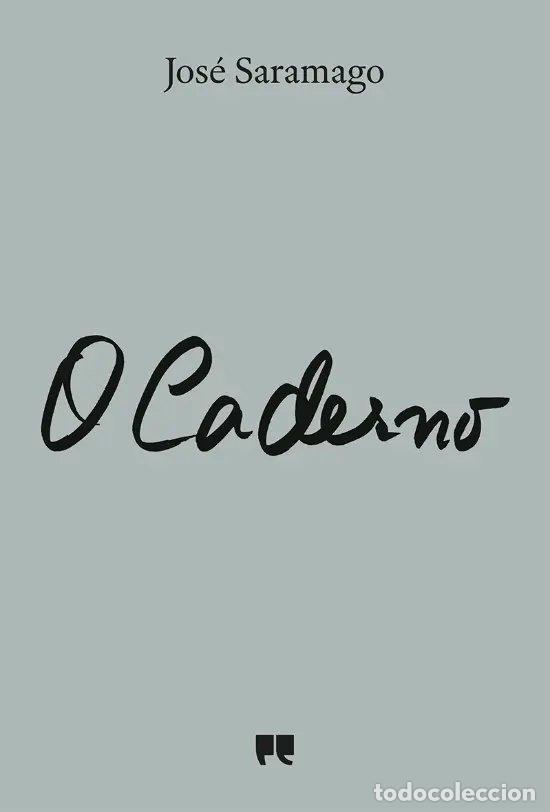 Livres: O CADERNO - Saramago, Jos&eacute;
