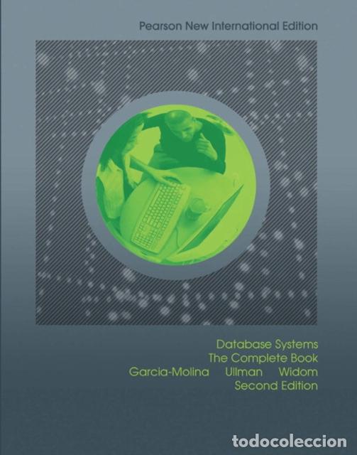 Livres: DATABASE SYSTEMS: THE COMPLETE BOOK - HECTOR GARCIA-MOLINA