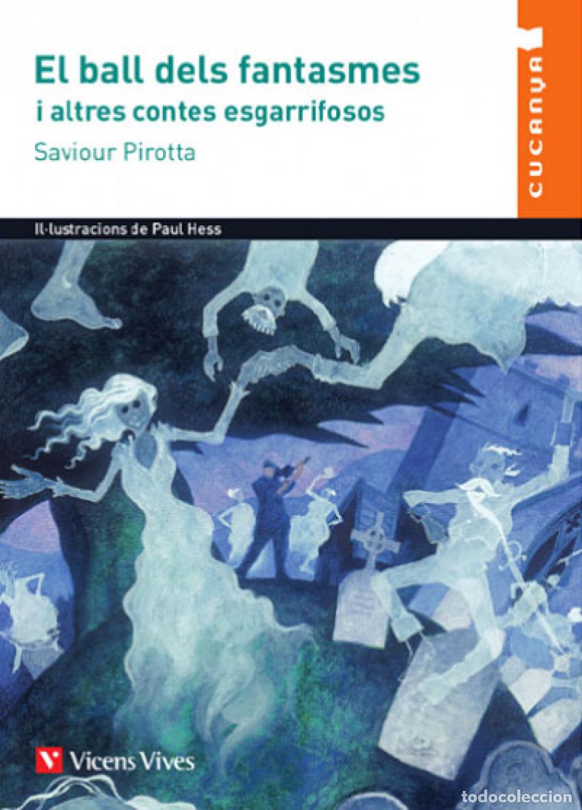 Livres: EL BALL DELS FANTASMES I ALTRES CONTES ESGARRIFOSO - Anton Garcia, Francesc