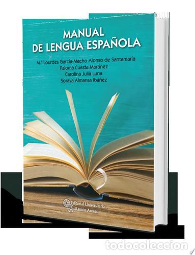 Livres: Manual de Lengua Espa&ntilde;ola - M.&ordf; Lourdes Garc&iacute;a-Macho Alonso de Santamar&iacute;a, Paloma Cuesta Mart&iacute;nez, C
