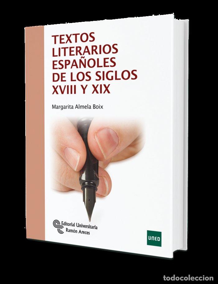 Livres: TEXTOS LITERARIOS ESPA&Ntilde;OLES DE LOS SIGLOS XVIII Y XIX - ALMELA BOIX, MARGARITA
