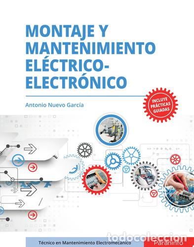 Libri: Montaje y mantenimiento el&eacute;ctrico-electr&oacute;nico - NUEVO GARCIA, ANTONIO