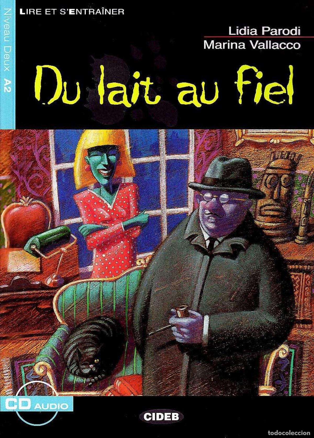 Libri: DU LAIT AU FIEL - Parodi, Lidia