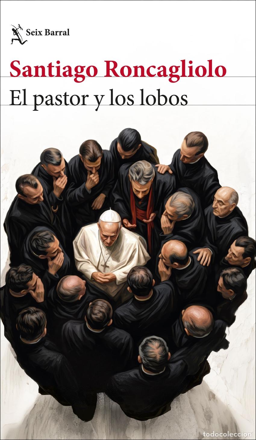 Livres: EL PASTOR Y LOS LOBOS - RONCAGLIOLO, SANTIAGO