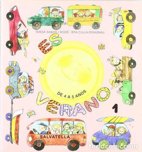 Livres: Es verano 1 - Teresa Sabat&eacute; i Rodi&eacute;, Rita Culla Perarnau