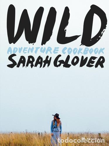 Libri: Wild Adventure Cookbook - Sarah Glover