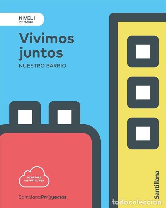 B&uuml;cher: VIVIMOS JUNTOS NUESTRO BARRIO 1&ordm;EP 17 NIVEL I - VARIOS AUTORES