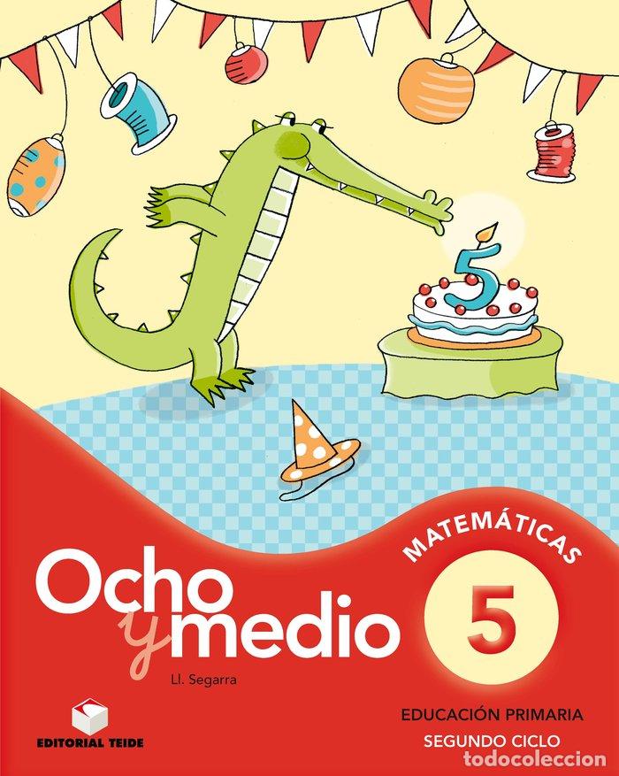 B&uuml;cher: CUADERNO MATEMATICAS 5 OCHO Y MEDIO 11 TEIMAT22EP - SEGARRA NEIRA, JOSEP LLU&Iacute;S