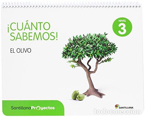 B&uuml;cher: El olivo, nivel 3 &iexcl;Cu&aacute;nto sabemos! : Santillana proyectos - Santillana