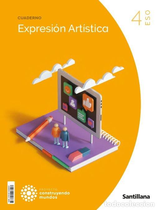B&uuml;cher: EXPRESION ARTISTICA CUADERNO 4&ordm;ESO 23 CONSTRUYENDO MUNDOS - AA.VV