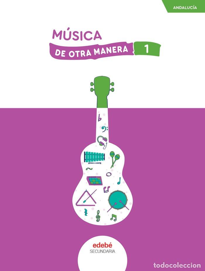 Livres: MUSICA 1&ordm;ESO ANDALUCIA 24 DE OTRA MANERA - AA.VV